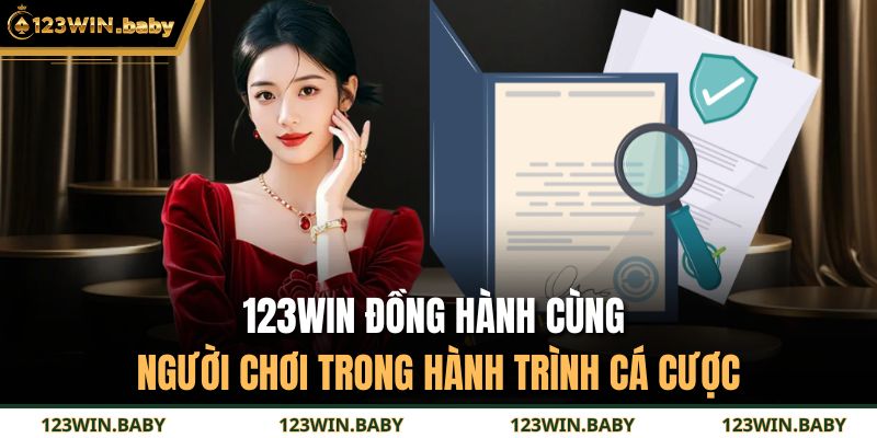 123WIN đồng hành cùng người chơi trong hành trình cá cược
